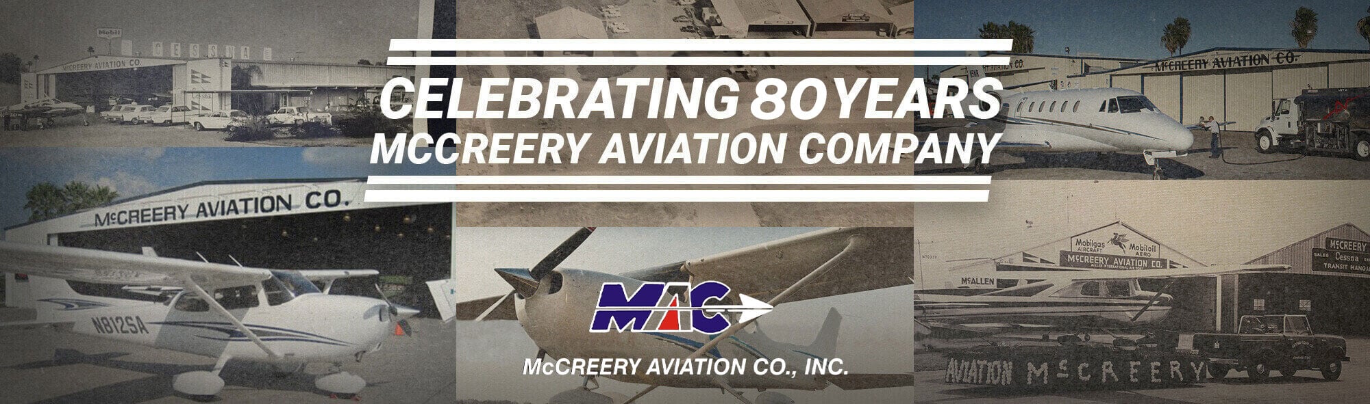 Celebrating 80 years - McCreery Avaition, McAllen Tx